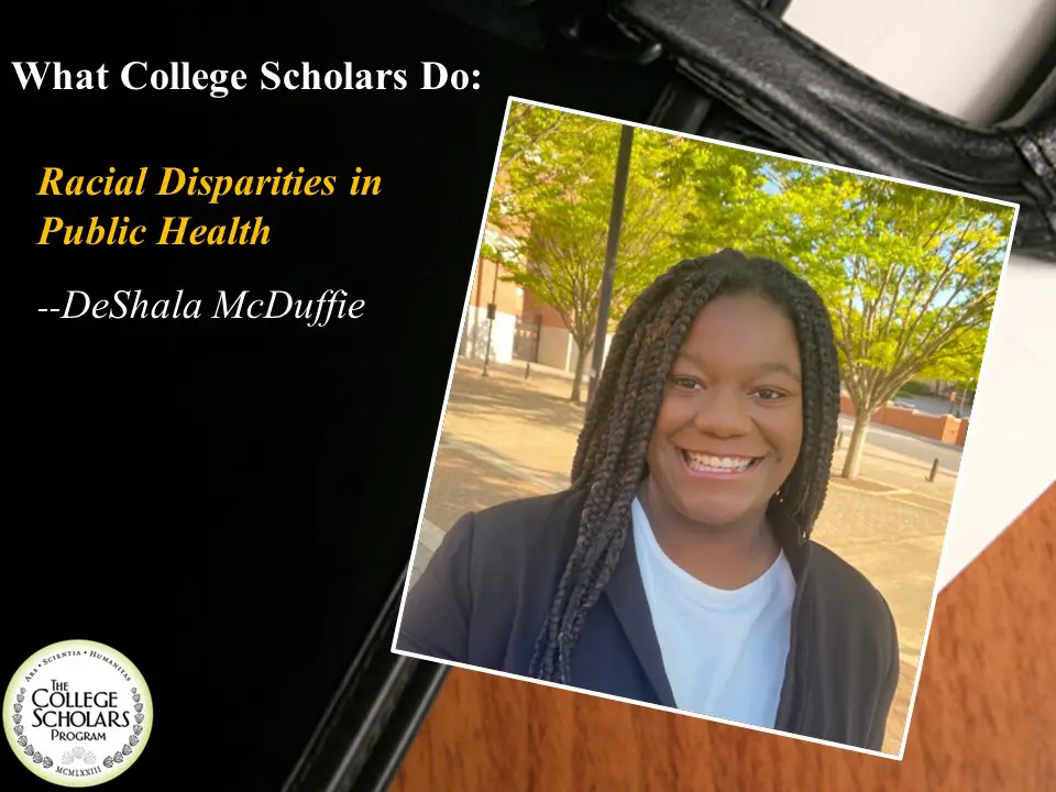 What College Scholars Do: Racial Disparities in Public Health, DeShala McDuffie